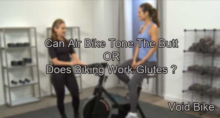 can air bike tone the butt