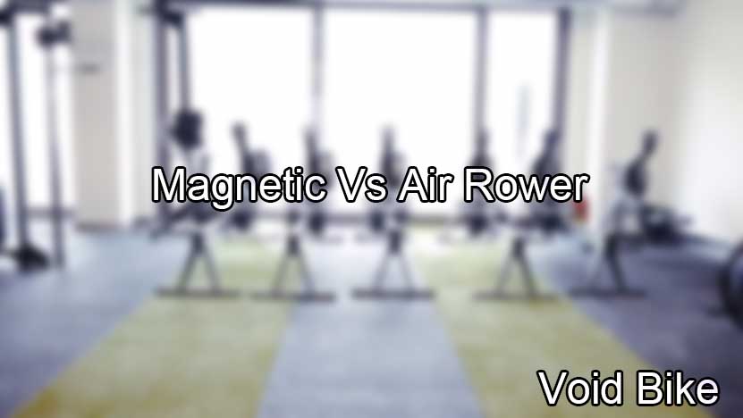 magnetic vs air rower