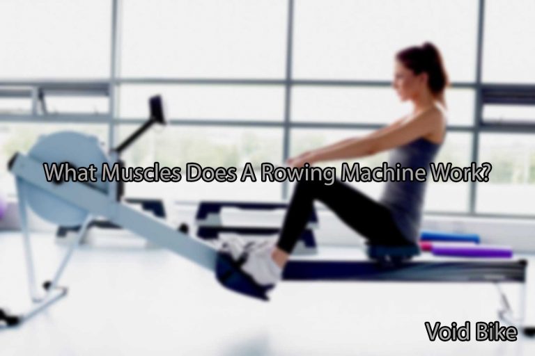 What Muscles Does A Rowing Machine Work?