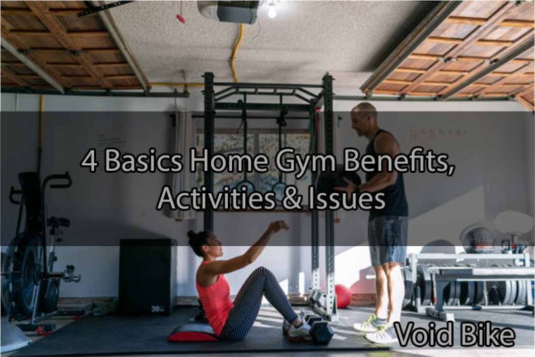 4 Basics Home Gym Benefits, Activities & Issues