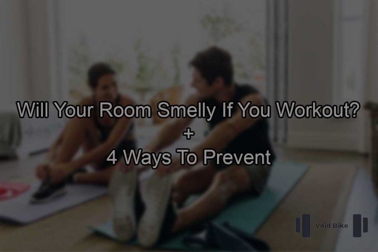 Will Your Room Smelly If You Workout
